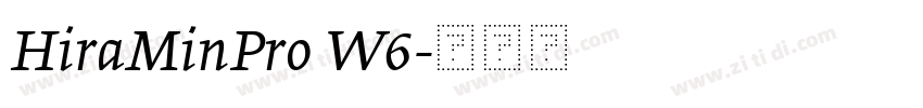 HiraMinPro W6字体转换